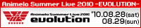 Animelo Summer Live 2010 -EVOLUTION-