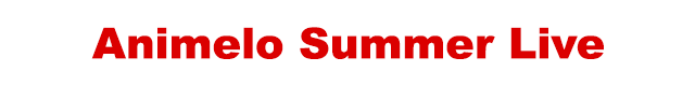 Animelo Summer Live
